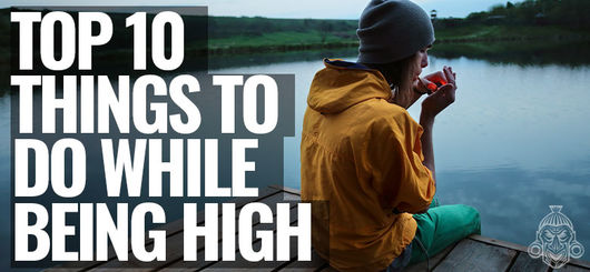 Top 10 Dingen Om Te Doen Als Je High Bent