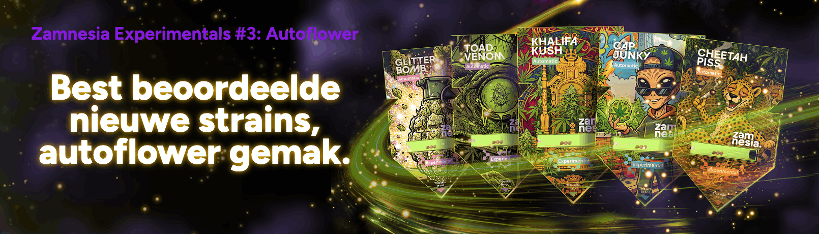 Experimentals Fast Flowering   Offerpage Banner &Ocirc;&Ccedil;&ouml; 1610├&ugrave;460 1610x460   Default   NL_offer