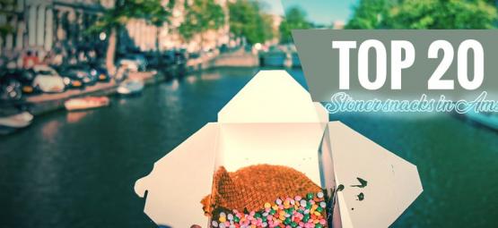 Top 20 Stoner Snacks in Amsterdam